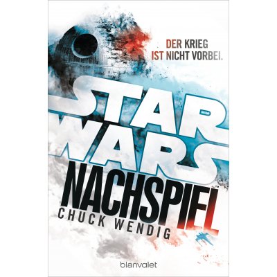 Star Wars™ - Nachspiel - Chuck Wendig