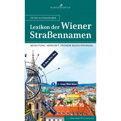 Das Lexikon der Wiener Straßennamen - Peter Autengruber
