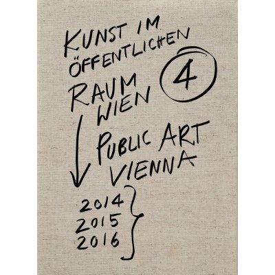 Kunst im öffentlichen Raum Wien 2014–2016 - Eva Maria Stadler, Mechtild Widrich