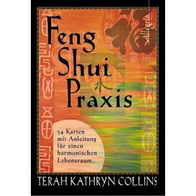 Feng-Shui-Praxis - Terah K Collins