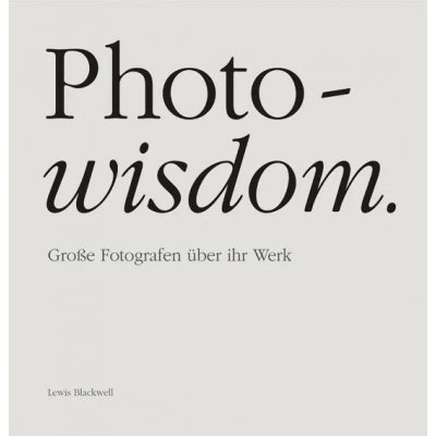 Photo-wisdom - Lewis Blackwell