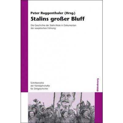Stalins großer Bluff (Hg. von Peter Ruggenthaler)