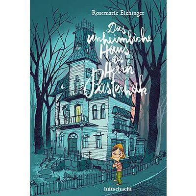 Das unheimliche Haus des Herrn Pasternak - Rosemarie Eichinger
