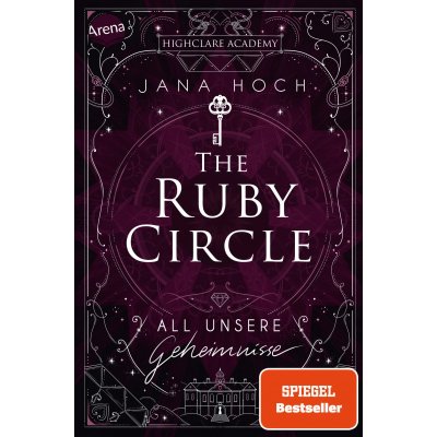 The Ruby Circle (1). All unsere Geheimnisse - Jana Hoch