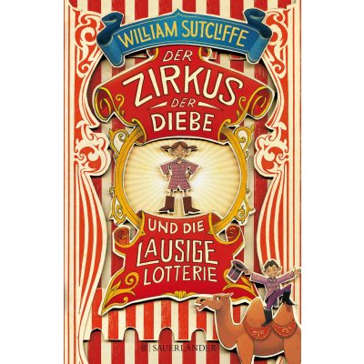 Der Zirkus der Diebe und die lausige Lotterie - William Sutcliffe