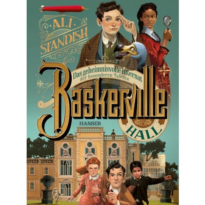 Baskerville Hall - Das geheimnisvolle Internat der besonderen Talente - Ali Standish