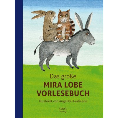 Das große Mira Lobe Vorlesebuch - Mira Lobe