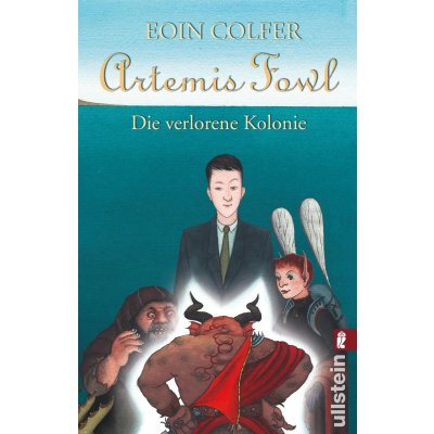 Artemis Fowl - Die verlorene Kolonie (Ein Artemis-Fowl-Roman 5) - Eoin Colfer