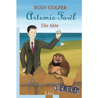 Artemis Fowl - Die Akte (Ein Artemis-Fowl-Roman) - Eoin Colfer