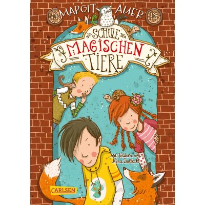Die Schule der magischen Tiere Erstausstattung 1: Die Schule der magischen Tiere - Margit Auer
