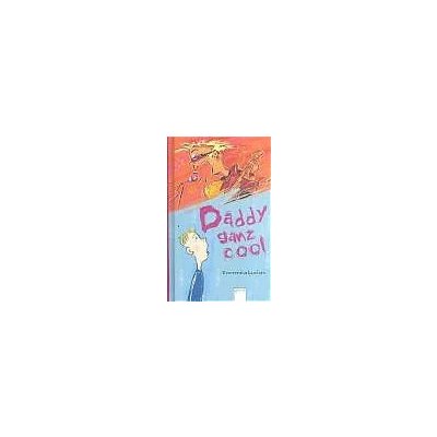 Daddy ganz Cool - Domenica Luciani