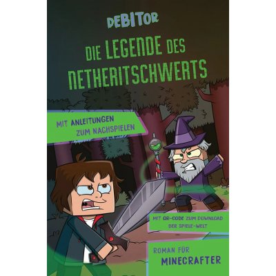 Die Legende des Netheritschwerts - Debitor,Daniela Büttinghaus