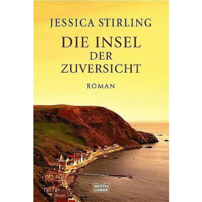 Die Insel der Zuversicht - Jessica Stirling