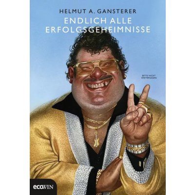 Endlich alle Erfolgsgeheimnisse - Herlmut A. Gansterer