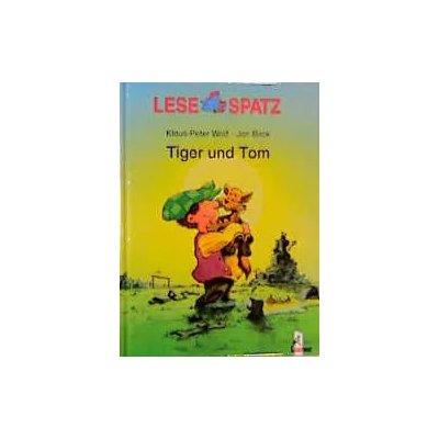 Tiger und Tom - Klaus P Wolf