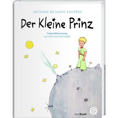 Der kleine Prinz. Die Originalausgabe - Antoine de Saint-Exupéry