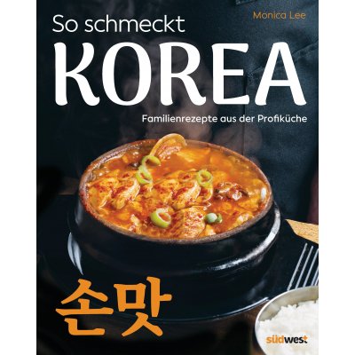 So schmeckt Korea - Monica Lee