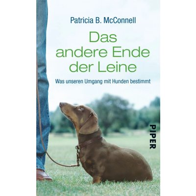 Das andere Ende der Leine - Patricia B. McConnell