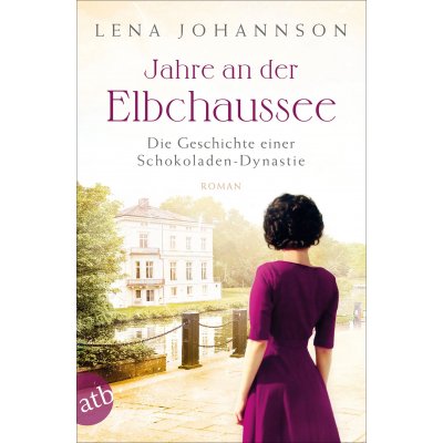 Jahre an der Elbchaussee - Lena Johannson
