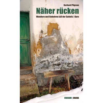 Näher rücken - Gerhard Pilgram