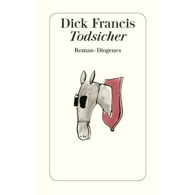 Todsicher - Dick Francis