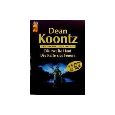 Die zweite Haut /Die Kälte des Feuers - Dean R Koontz
