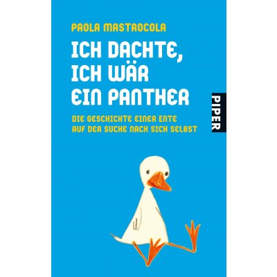 Ich dachte, ich wär ein Panther - Paola Mastrocola