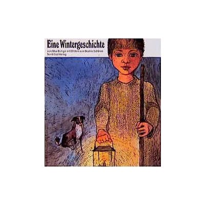 Eine Wintergeschichte - Max Bolliger,Beatrix Schären