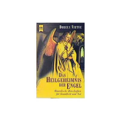 Das Heilgeheimnis der Engel - Doreen Virtue