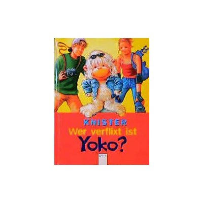 Wer verflixt ist Yoko? - Knister