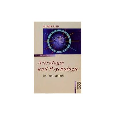 Astrologie und Psychologie - Hermann Meyer