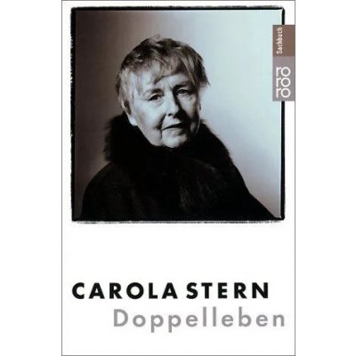 Doppelleben - Carola Stern