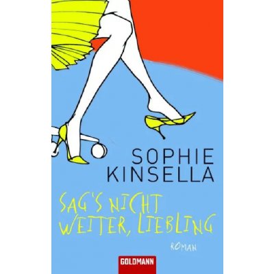 Sag's nicht weiter, Liebling - Sophie Kinsella