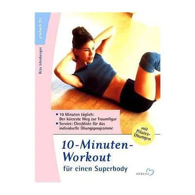10-Minuten Workout für einen Superbody - Rita Irlesberger