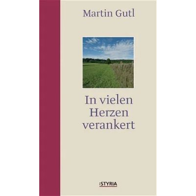 In vielen Herzen verankert - Martin Gutl