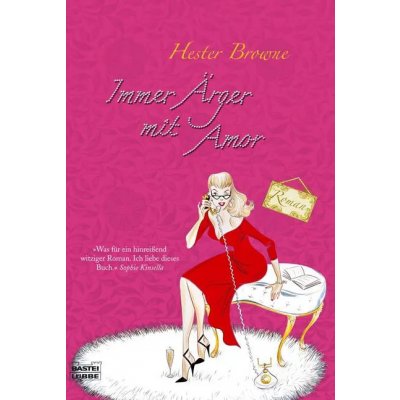 Immer Ärger mit Amor - Hester Browne