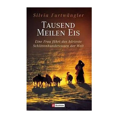 Tausend Meilen Eis - Silvia Furtwängler