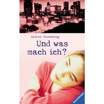 Und was mach ich? - Gudrun Pausewang