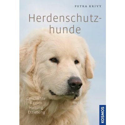 Herdenschutzhunde - Petra Krivy