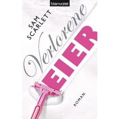 Verlorene Eier - Sam Scarlett