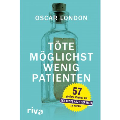 Töte möglichst wenig Patienten - Oscar London