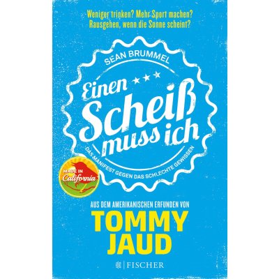 Sean Brummel: Einen Scheiß muss ich - Tommy Jaud