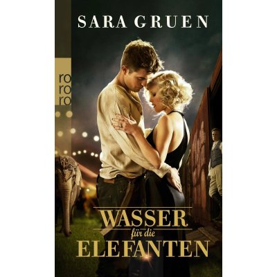 Wasser für die Elefanten - Sara Gruen