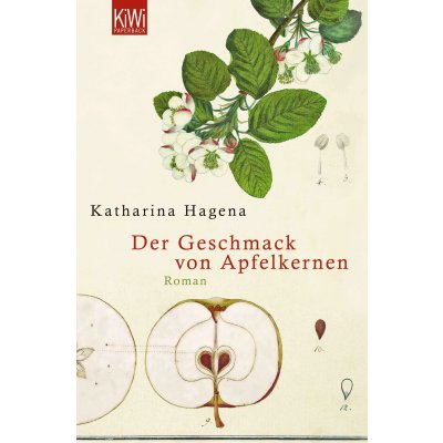 Der Geschmack von Apfelkernen - Katharina Hagena