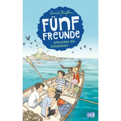 Fünf Freunde erforschen die Schatzinsel - Enid Blyton