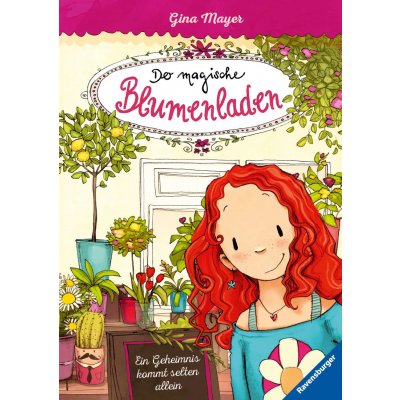 Der magische Blumenladen, Band 1 - Ein Geheimnis kommt selten allein - Gina Mayer