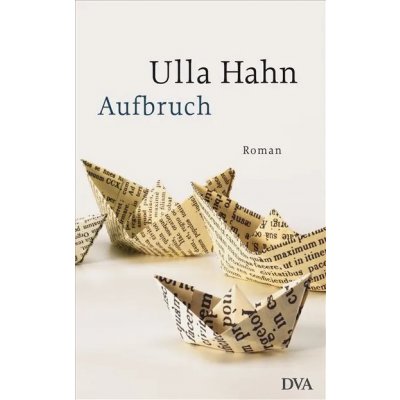 Aufbruch - Ulla Hahn