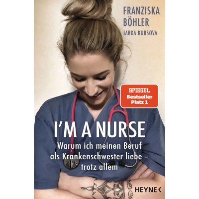 I'm a Nurse - Franziska Böhler,Jarka Kubsova