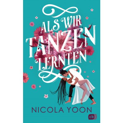 Als wir Tanzen lernten - Nicola Yoon