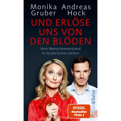 Und erlöse uns von den Blöden - Monika Gruber,Andreas Hock